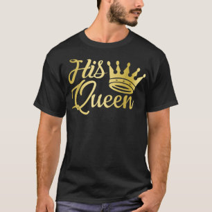 Couple Matching Outfits Lovely Couple His Queen T-Shirt
