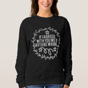 Couple Quotes Writings Sweatshirt