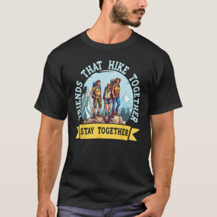 Couple That Hike Together Stay Together Camp Campi T-Shirt