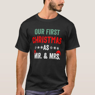 Couple Wife Husband Our First Christmas As Mr & Mr T-Shirt