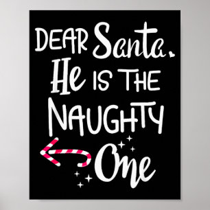 Couples Christmas Santa He Is The Naughty One Funn Poster