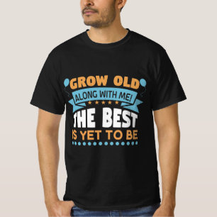 Couples get old together in love gift T-Shirt