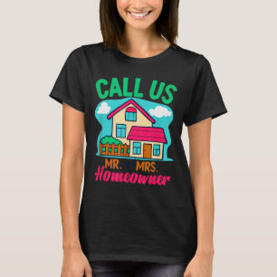 Couples Homeowner New Home Owner  T-Shirt