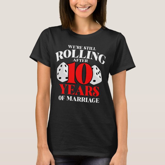 Couples Married 10 Years Funny 10th T Shirt (Front)