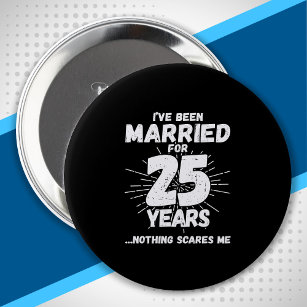 Couples Married 25 Years - Funny 25th Anniversary 10 Cm Round Badge