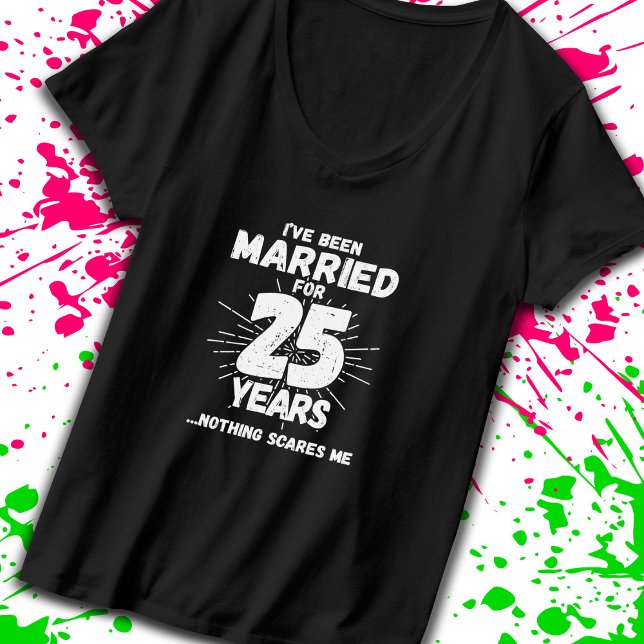 Couples Married 25 Years Funny 25th Anniversary T-Shirt (Celebrate your 25 year anniversary milestone with our t-shirt designed to get laughs! -Teemixer)