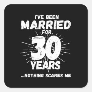 Couples Married 30 Years Funny 30th Anniversary Square Sticker