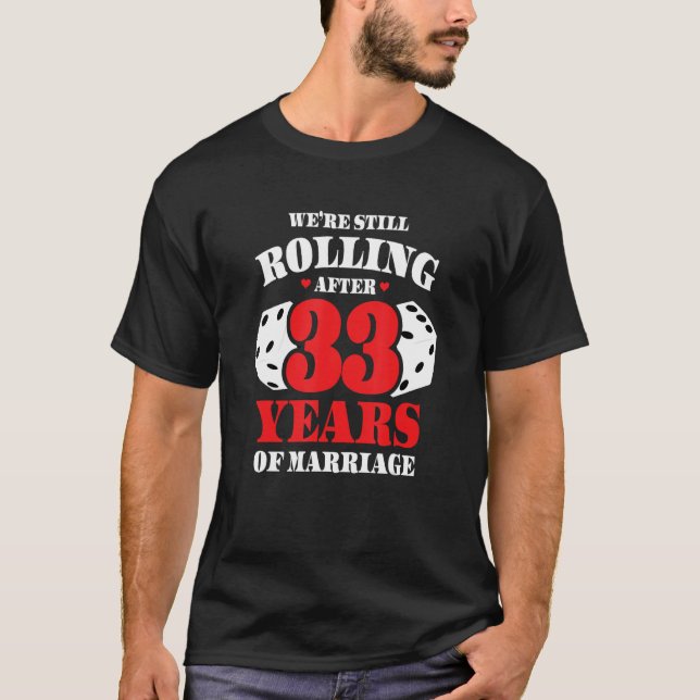 Couples Married 33 Years - Funny 33rd Wedding Anni T-Shirt (Front)