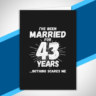Couples Married 43 Years Funny 43rd Anniversary Card