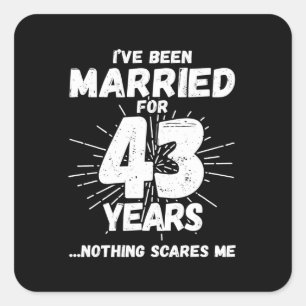 Couples Married 43 Years Funny 43rd Anniversary Square Sticker