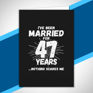 Couples Married 47 Years Funny 47th Anniversary Card