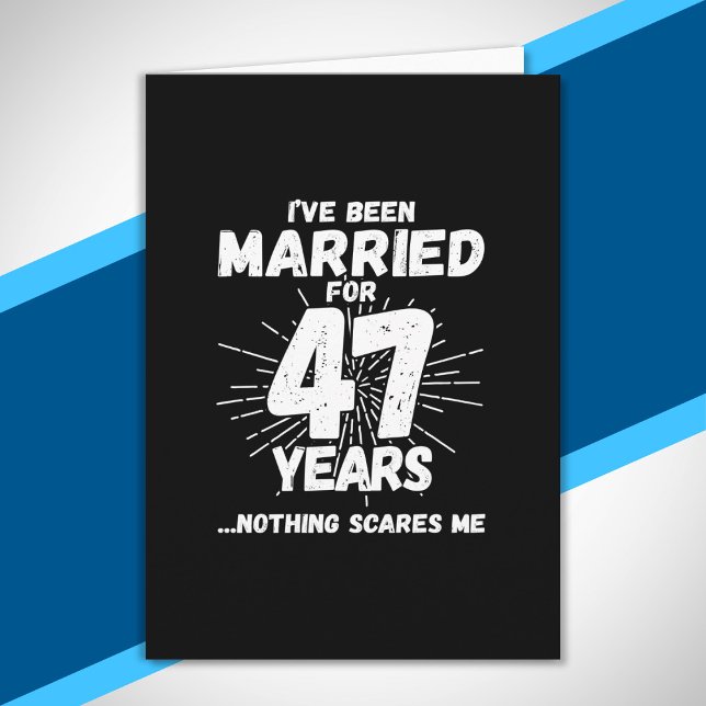 Couples Married 47 Years Funny 47th Anniversary Card (Creator Uploaded)