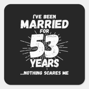 Couples Married 53 Years Funny 53rd Anniversary Square Sticker