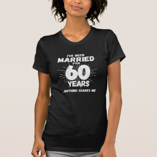 Couples Married 60 Years Funny 60th Anniversary T-Shirt