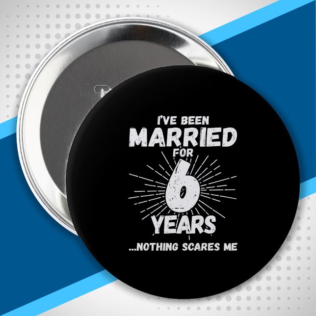 Couples Married 6 Years Funny 6th Anniversary 10 Cm Round Badge (Creator Uploaded)
