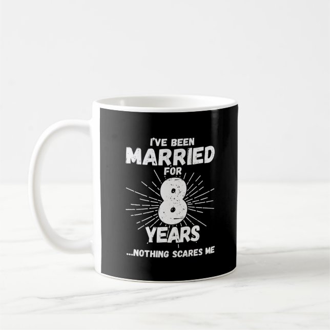 Couples Married 8 Years Funny 8th Anniversary Coffee Mug (Left)