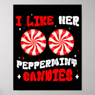 Couples Matching Christmas I Like Her Peppermint C Poster