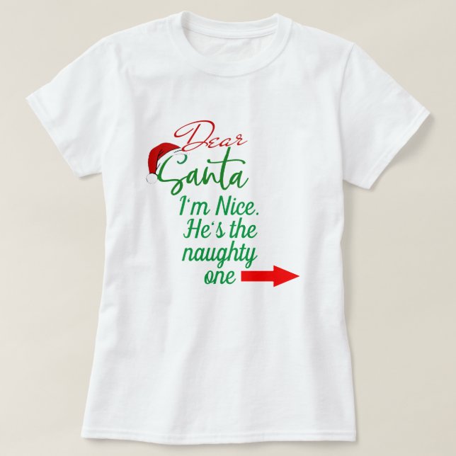 Couples Matching I'm Nice He's Naughty Christmas  T-Shirt (Design Front)
