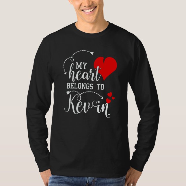 Couples Matching My Heart Belong to Kevin My Love T-Shirt (Front)