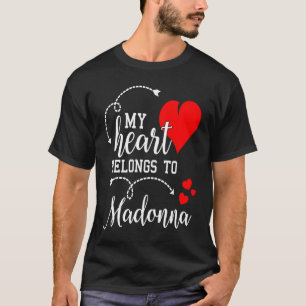 Couples Matching  My Heart Belong to Madonna  My L T-Shirt