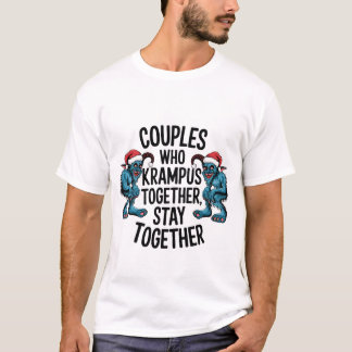 Couples That Krampus Together Stay Together XMAS T-Shirt