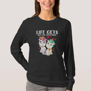 Couples Unicorn Life Gets Better Together His And  T-Shirt