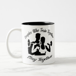 Couples Who Train Together Stay Together 022   #US Two-Tone Coffee Mug
