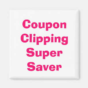 Coupon Clipping Super Saver Magnet