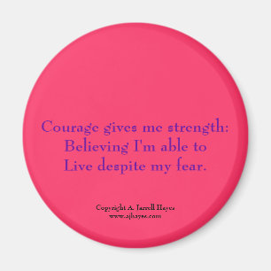 "Courage, Belief, Life" Haiku Magnet