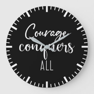 Courage Conquers All - Gym, Success, Hustle Large Clock