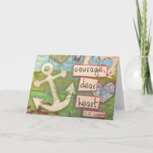 courage, dear heart card