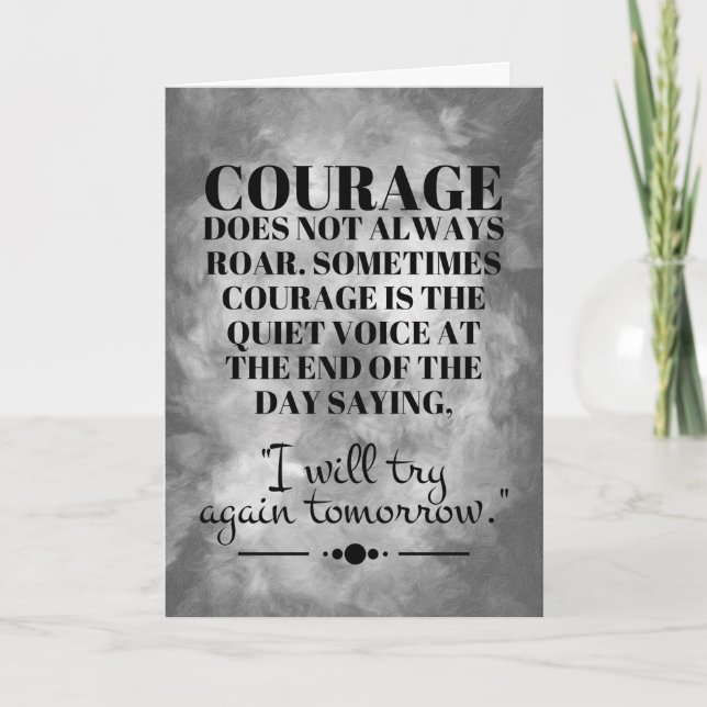 Courage Does Not Always Roar Card (Front)