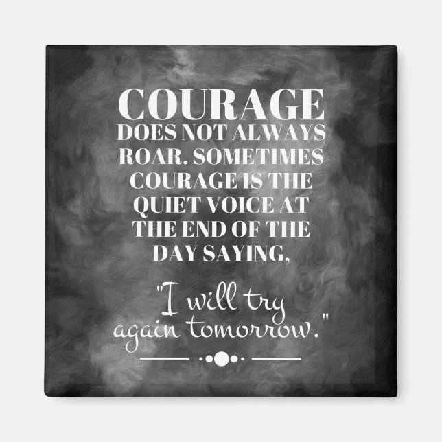 Courage Does Not Always Roar Magnet (Front)