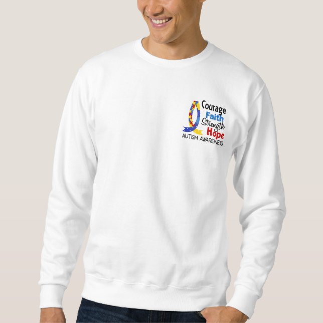 Courage Faith Strength Hope Autism Sweatshirt (Front)