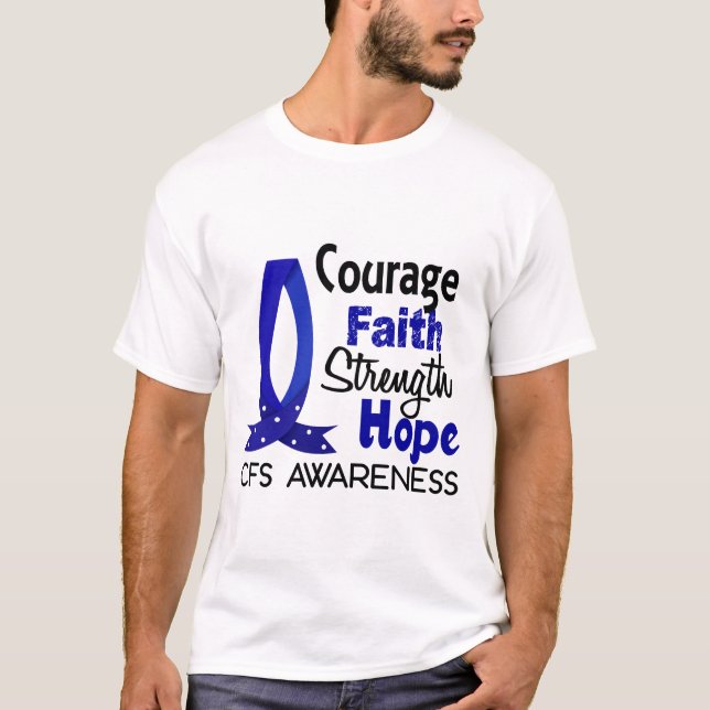 Courage Faith Strength Hope CFS T-Shirt (Front)