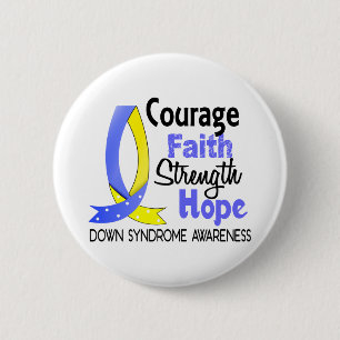 Courage Faith Strength Hope Down Syndrome 6 Cm Round Badge