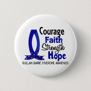 Courage Faith Strength Hope Guillain Barre Syndrom 6 Cm Round Badge