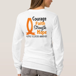 Courage Faith Strength Hope Multiple Sclerosis T-Shirt