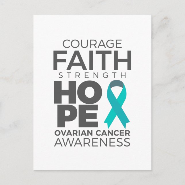 Courage Faith Strength Hope Ovarian Awareness Postcard (Front)