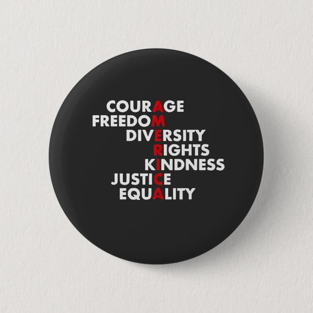 Courage  Freedom Diversity Rights Kindness 6 Cm Round Badge (Front)