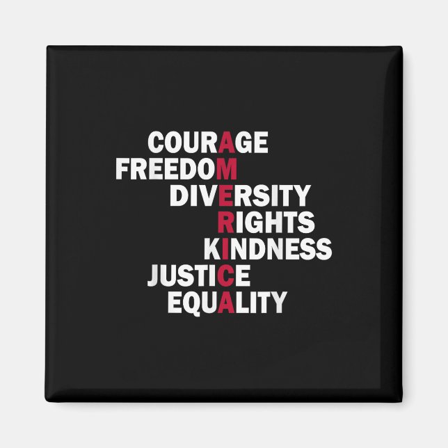 Courage Freedom Diversity Rights Kindness Justice  Magnet (Front)