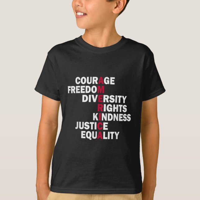 Courage Freedom Diversity Rights Kindness Justice  T-Shirt (Front)