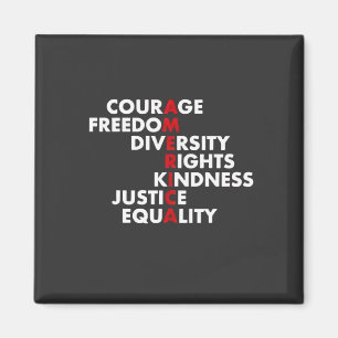 Courage Freedom Diversity Rights Kindness Magnet