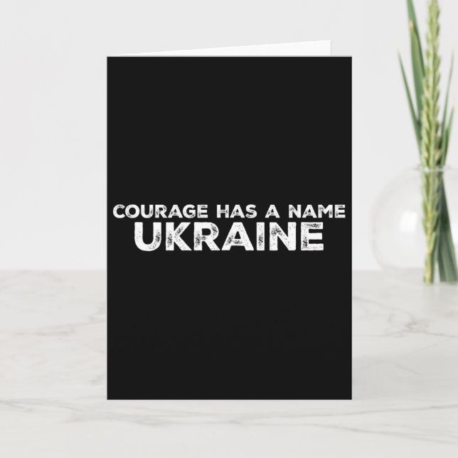 Courage Has A Name Ukraine  Card (Front)
