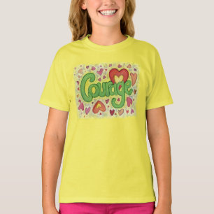 Courage Heart Word Art Custom T-Shirt