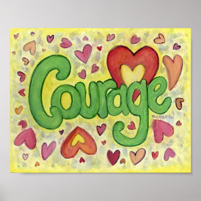 Courage Heart Word Art Inspirational Poster Prints (Front)