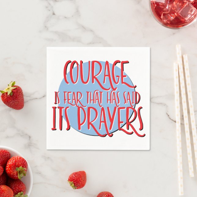 Courage Is Fear | 12 Step Recovery Slogan Napkin (Insitu)