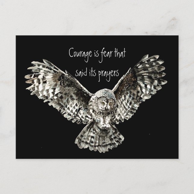 Courage is fear that said its prayers  with Owl Postcard (Front)