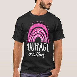 Courage Matters T-Shirt