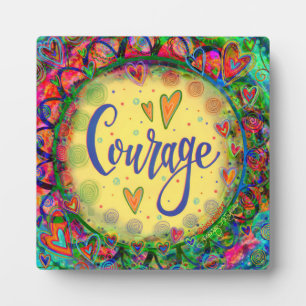 Courage Motivational Pretty BoHo Inspirivity Plaque